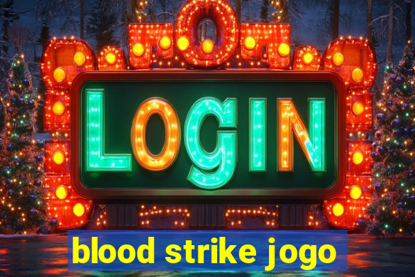 blood strike jogo